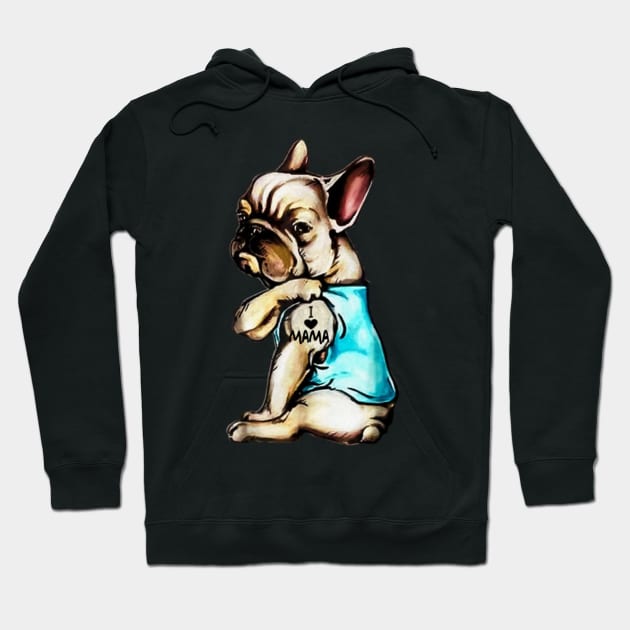 Funny French Bulldog Dog I Love Mama Tattoo French Bulldog Lover Gift Sticker Hoodie by Danielss